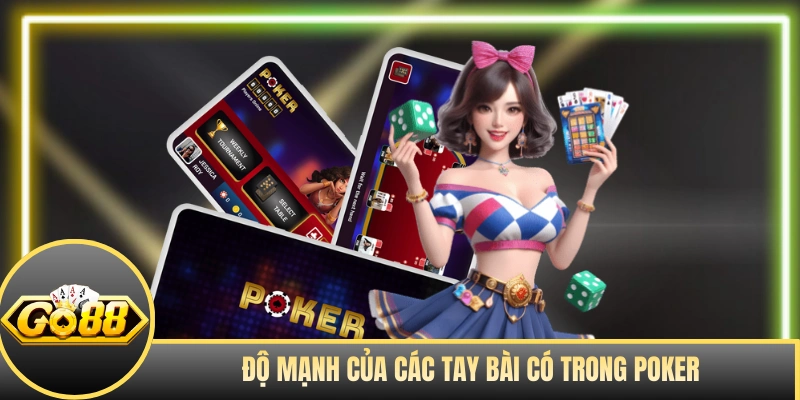 Độ mạnh giảm dần của các tay bài Poker online