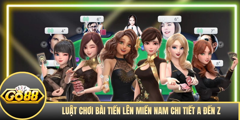 Luật chơi bài Tiến Lên Miền Nam chi tiết A đến Z