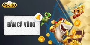 Bắn Cá Vàng - Khám phá siêu phẩm bắn cá gây bão 2026