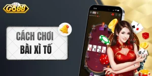 Cách Chơi Bài Xì Tố - Game Đậm Chất Trí Tuệ Và Đọc Vị
