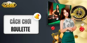 Cách Chơi Roulette - Biểu tượng bất diệt và lâu đời của casino