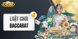 Luật Chơi Baccarat - Hệ Thống Hoá Kiến Thức Cho “Tân Binh”
