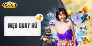 Mẹo Quay Hũ - Kinh Nghiệm Cao Tay Của Chuyên Gia Slot