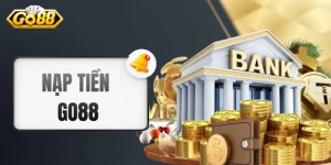 Nạp Tiền GO88 - Sổ Tay Hướng Dẫn Cho “Tân Binh” 2026