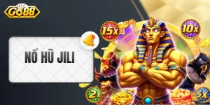 Nổ Hũ Jili - Chất Lượng Được Bảo Chứng Suốt Hơn 5 Năm