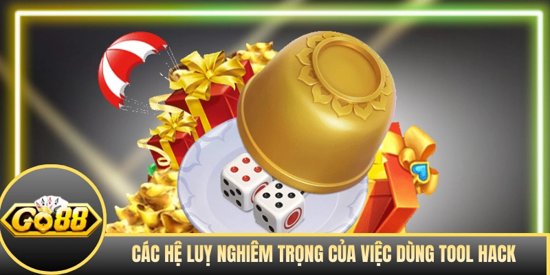 Các hệ lụy nghiêm trọng của việc dùng tool hack